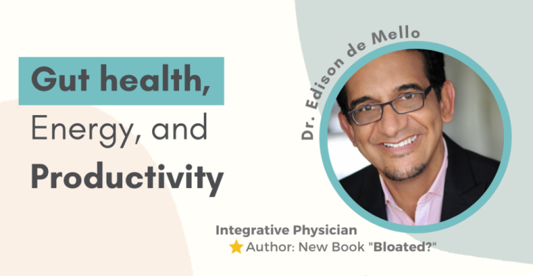 Understanding Gut Health – With Dr. Edison De Mello & Mary Morrissey