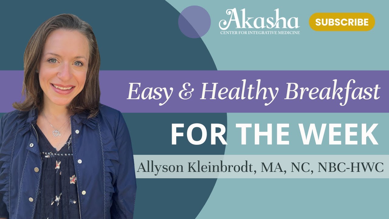 Healthy Breakfast for the Week with Allyson Kleinbrodt