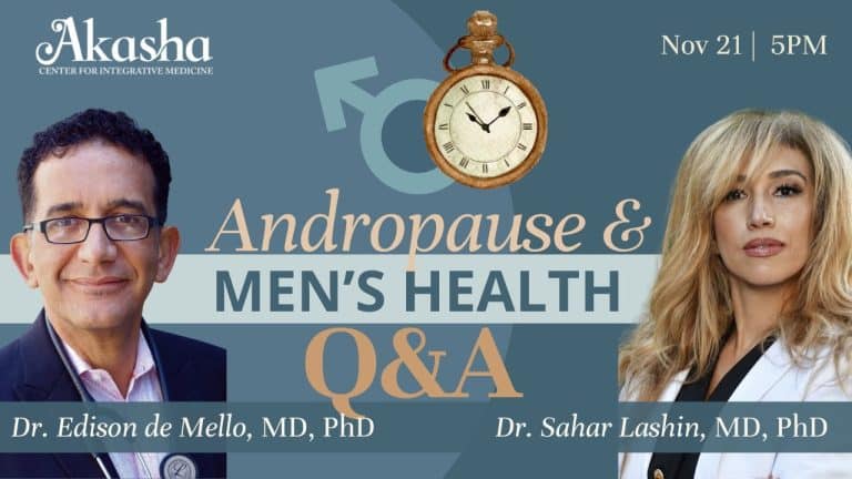 Andropause – Menopause for Men Q&A with Dr. Edison de Mello and Dr. Sahar Lashin [Video]